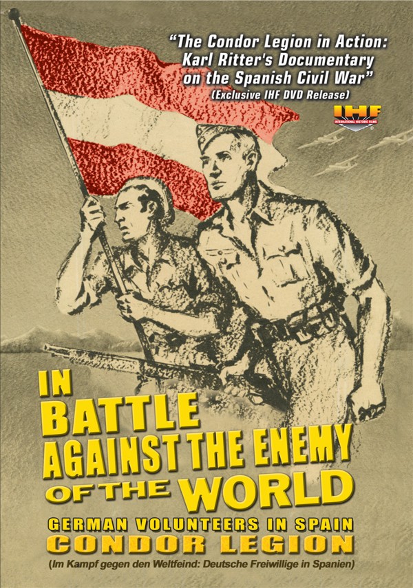 In Battle Versus the Enemy of the World: German Volunteers in Spain