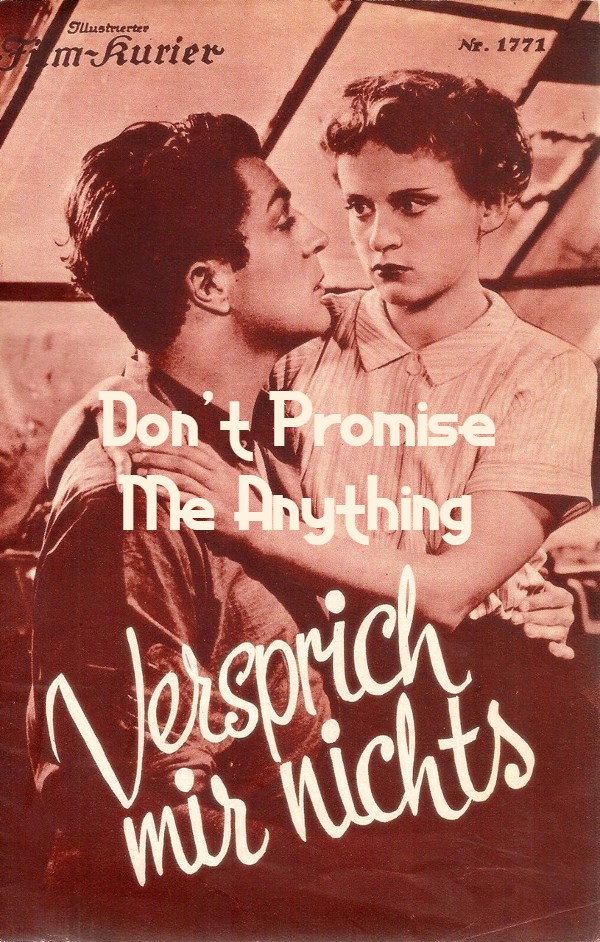 Don’t Promise Me Anything