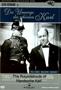 The Roundabouts of Handsome Karl (digital quality, banned by the Allies — mostly Jewish ICD)