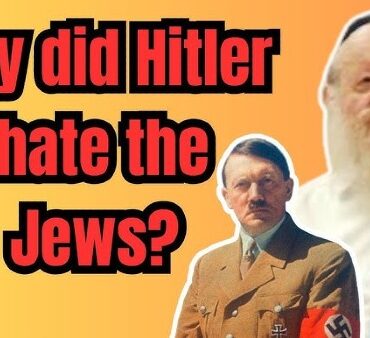 Why REALLY Hitler hated the Jews？ Rabbi Yosef Porat on Adolf Hitler