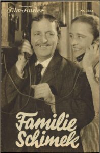 The Family Schimek (digital quality, banned by the Allies-mostly Jewish ICD)