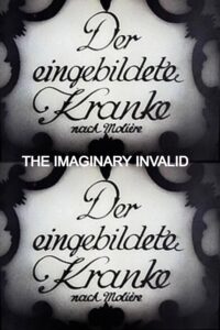 The Imaginary Invalid (digital quality)