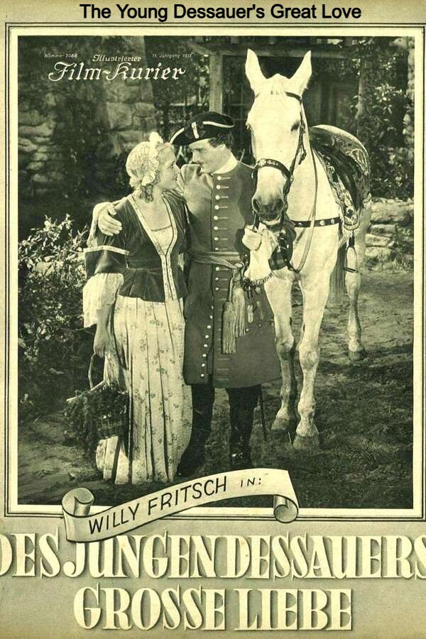 The Young Dessauer’s Great Love