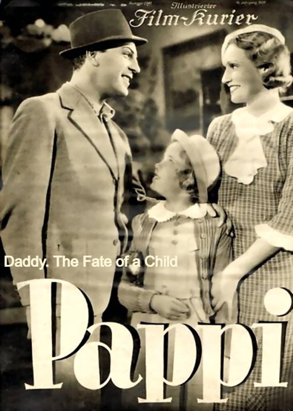 Daddy. The Fate of a Child